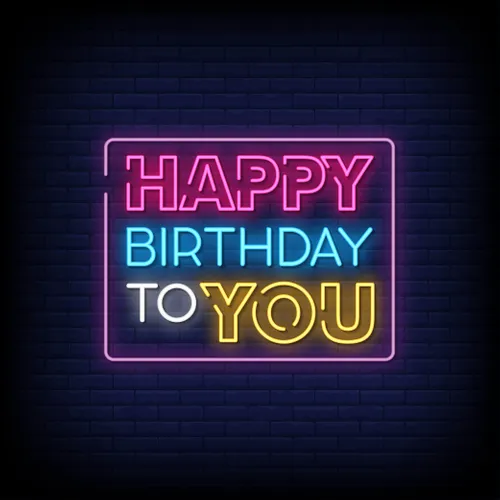 Happy Birthday To You Neon Sign - Custom Canvas Now