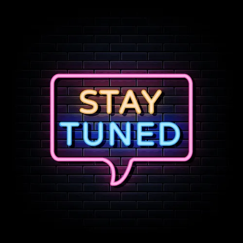 Stay Tuned Neon Sign - Custom Canvas Now