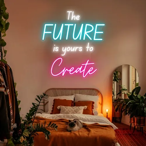 Bright The Future is Yours to Create Neon Sign - Custom Canvas Now