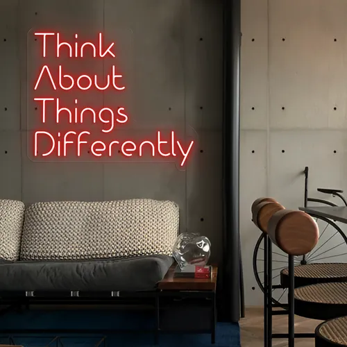 Think About Things Differently LED Neon Sign - Custom Canvas Now