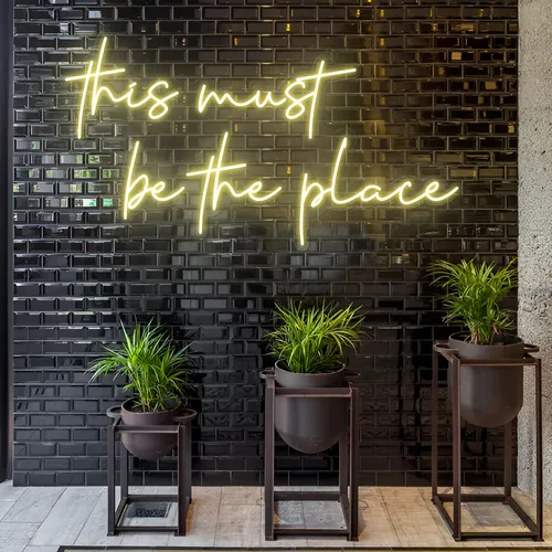 This Must Be The Place LED Neon Sign - Custom Canvas Now