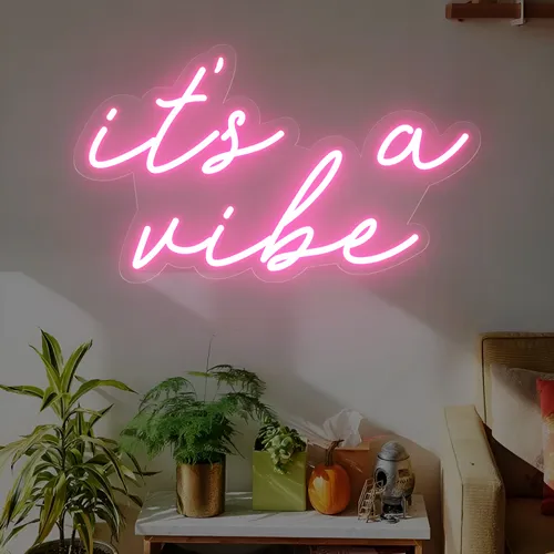 It's a Vibe Neon Sign - Custom Canvas Now