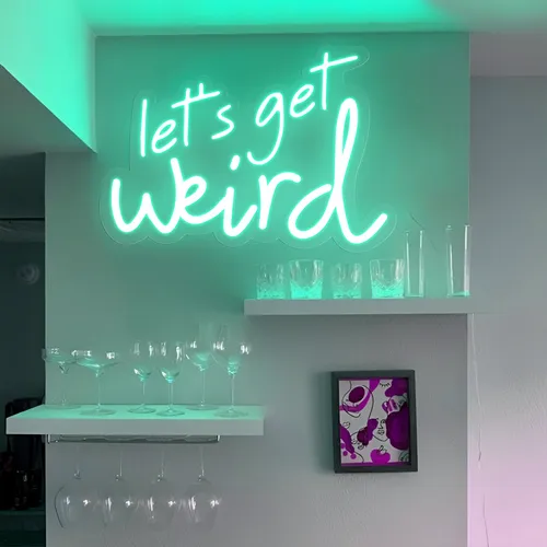 Let's Get Weird Neon Sign - Custom Canvas Now