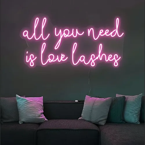All You Need is Love Lashes Neon Sign - Custom Canvas Now