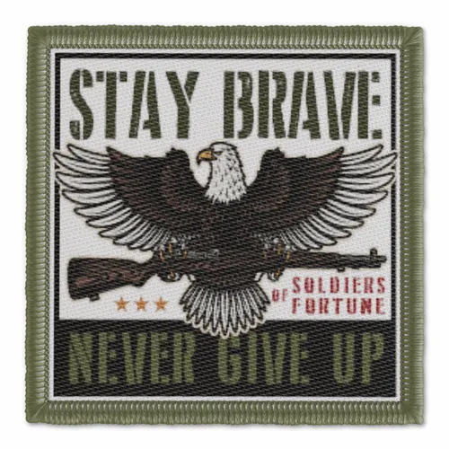 Stay Brave Never Give Up Military Patch - Custom Canvas Now