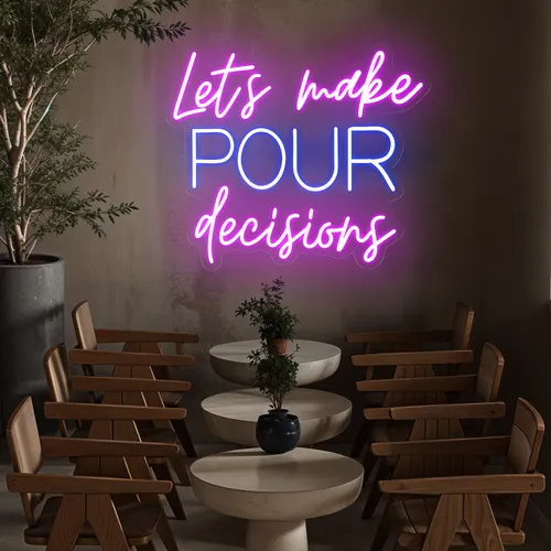 Fun Pop "Let's Make Pour Decisions" Neon Sign - Custom Canvas Now