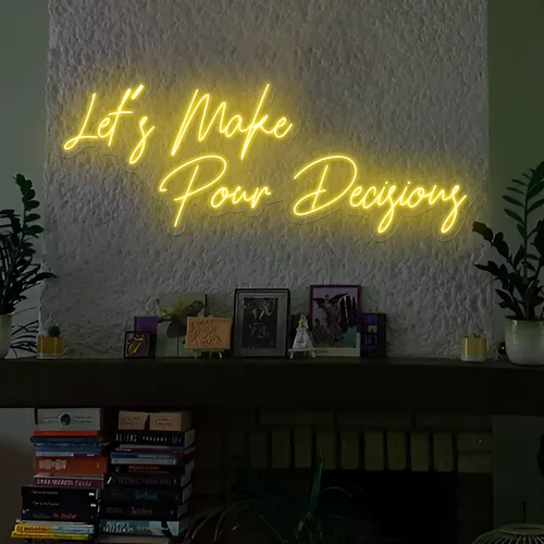 Modern "Let's Make Pour Decisions" Neon Sign - Custom Canvas Now