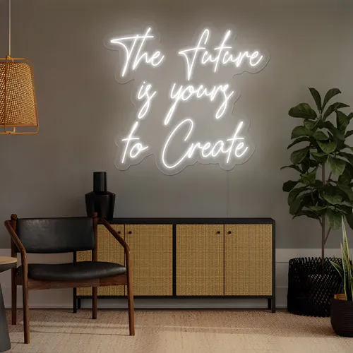 Luminous The Future is Yours to Create Neon Sign - Custom Canvas Now
