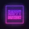 Happy Birthday Framed Neon Sign - Custom Canvas Now
