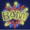 Bam Neon Sign - Custom Canvas Now